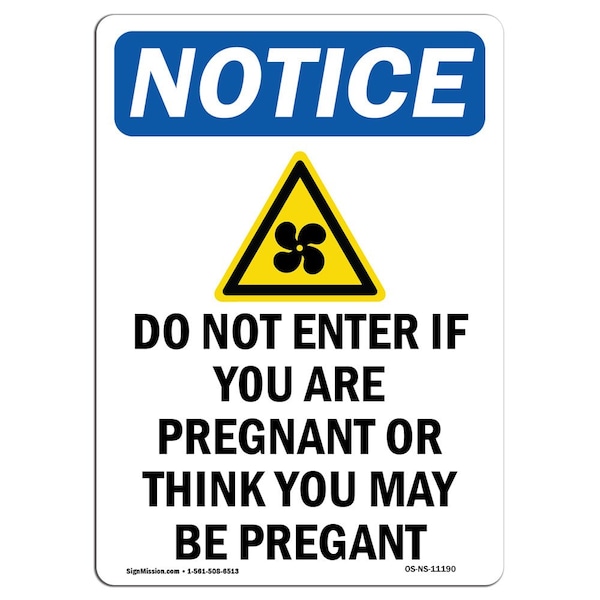 Safety Sign, OSHA Notice, 24" Height, Do Not Enter If You Sign With Symbol, Portrait